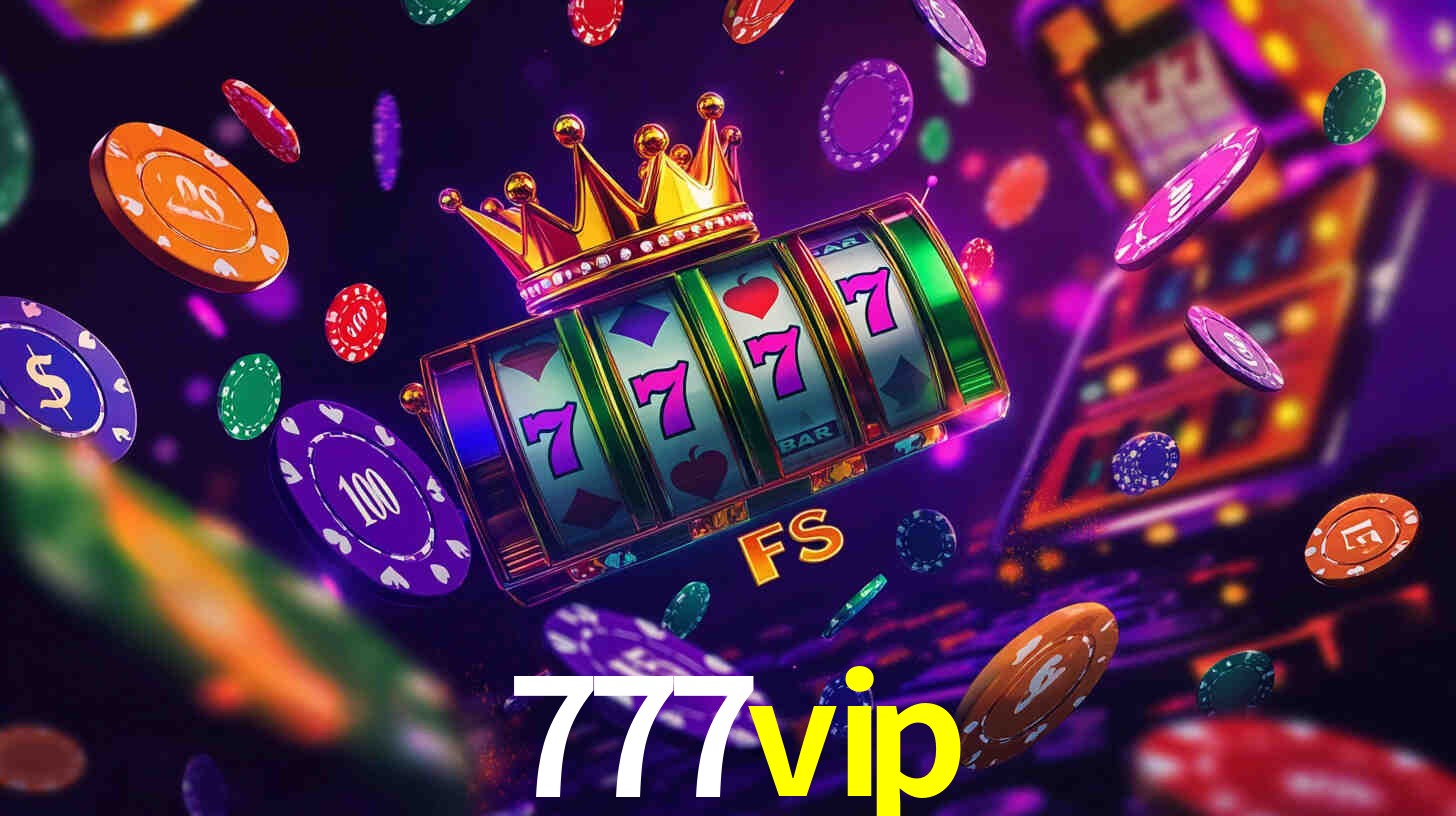 Ofertas Imperdíveis na 777vip: Promoções e Bônus Que Valem a Pena